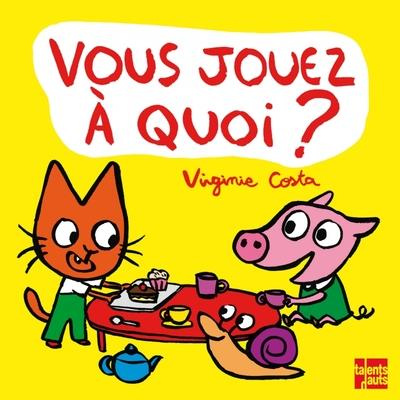 Emprunter Vous jouez à quoi ? livre