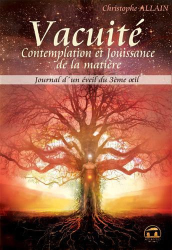 Emprunter Journal d'un éveil du 3e oeil. Tome 3, Vacuité contemplation et jouissance de la matière livre