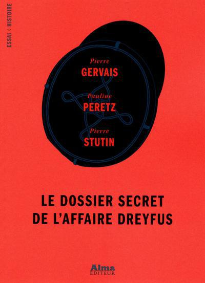 Emprunter Le dossier secret de l'affaire Dreyfus livre