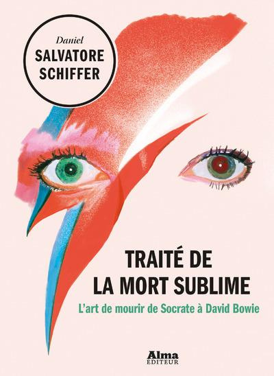 Emprunter Traité de la mort sublime. L'art de mourir de Socrate à David Bowie livre
