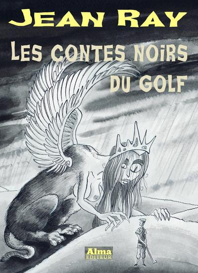 Emprunter Les contes noirs du golf livre