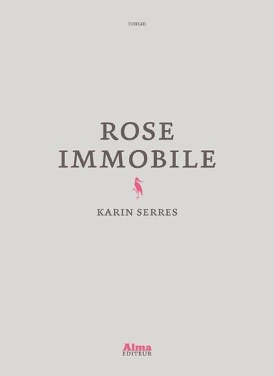 Emprunter Rose immobile livre