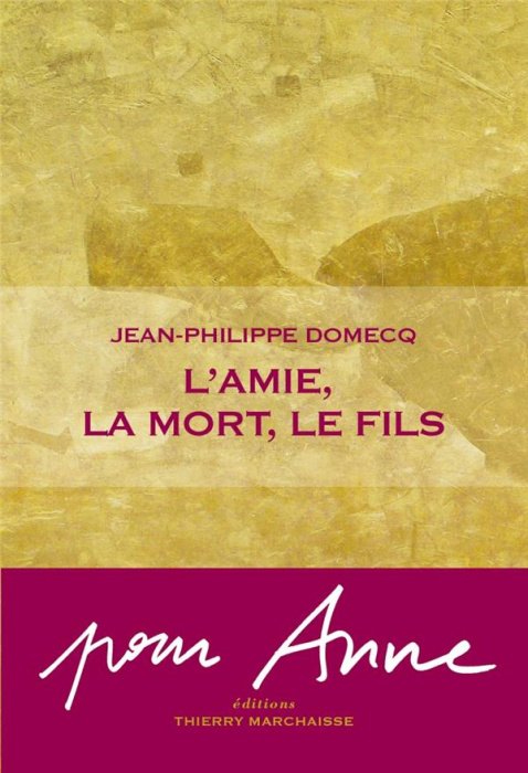 Emprunter L'amie, la mort, le fils livre