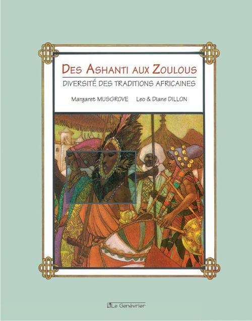 Emprunter Des Ashanti aux Zoulous. Diversité des traditions africaines livre