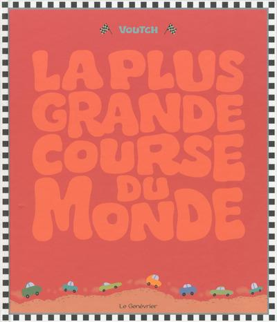 Emprunter La plus grande course du monde livre