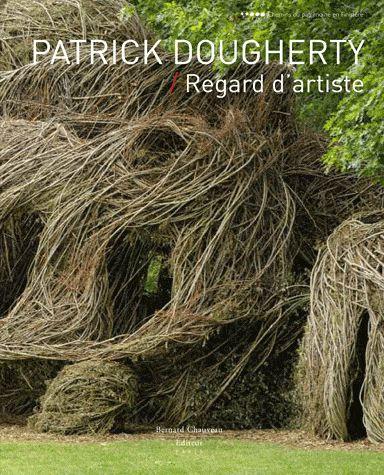 Emprunter PATRICK DOUGHERTY - REGARD D'ARTISTE livre