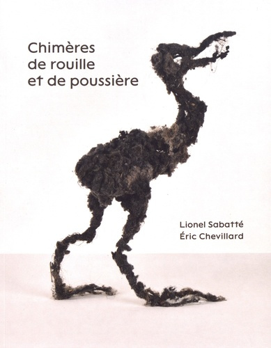 Emprunter Chimères de rouille et de poussière livre