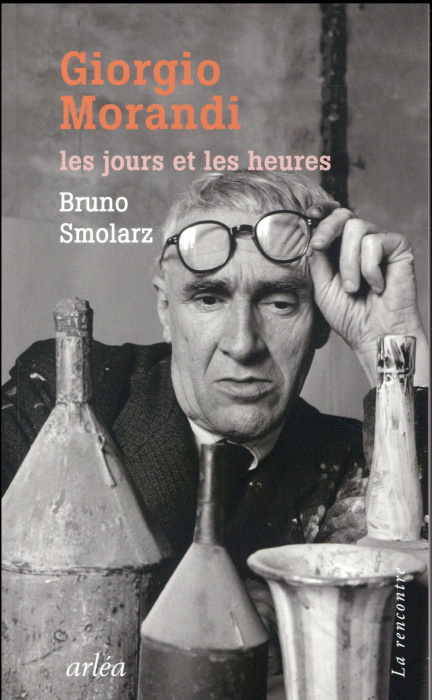 Emprunter Giorgio Morandi. Les jours et les heures livre