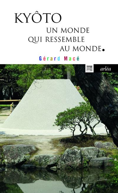 Emprunter Kyôto, un monde qui ressemble au monde livre