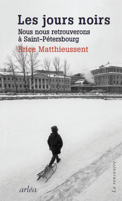 Emprunter Les jours noirs. Nous nous retrouverons à Saint-Pétersbourg livre