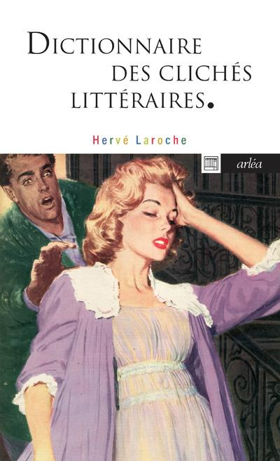 Emprunter Dictionnaire des clichés littéraires livre