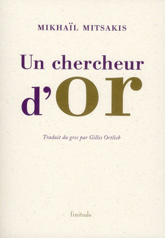 Emprunter Un chercheur d'or / Et autres textes livre