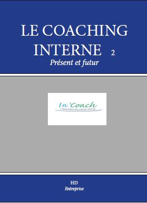 Emprunter Le coaching interne, présent et avenir. Cas pratiques et témoignages livre