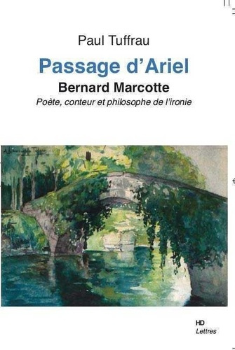 Emprunter Passage d'Ariel. Bernard Marcotte livre