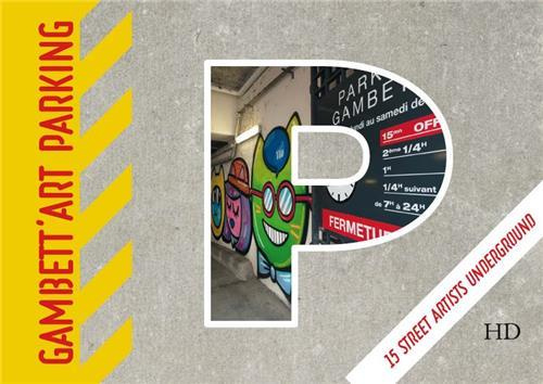 Emprunter Gambett'art parking. 15 artistes urbains underground livre