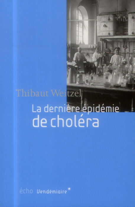 Emprunter La dernière épidermie de choléra livre