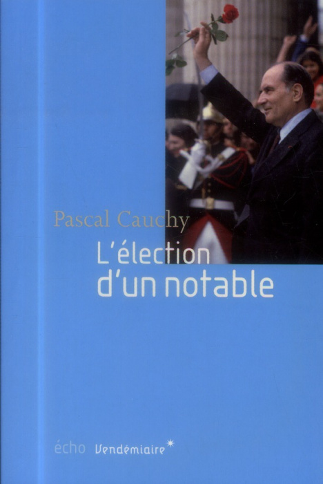 Emprunter L'élection d'un notable livre
