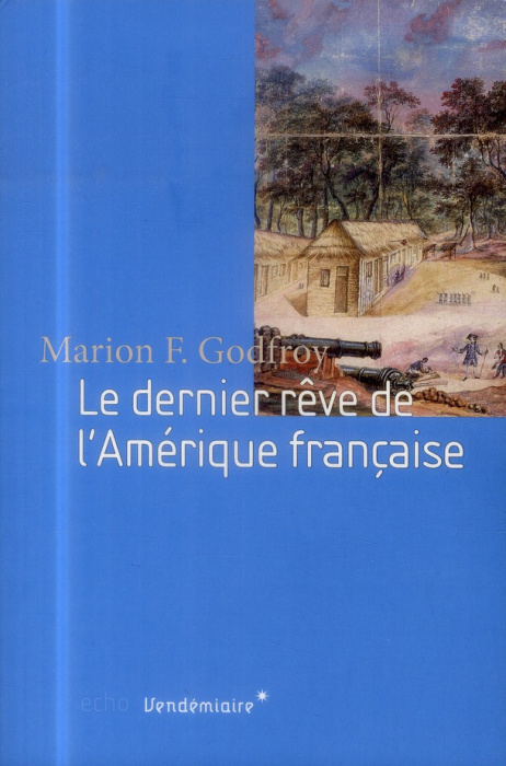 Emprunter Le dernier rêve de l'Amérique française livre