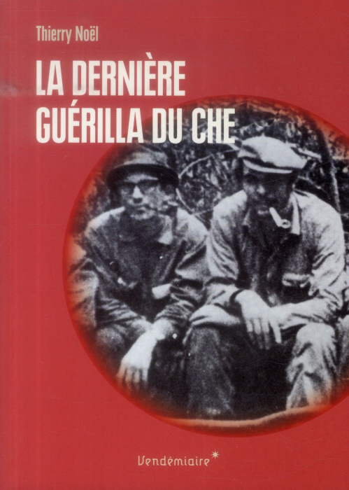 Emprunter La dernière guérilla du Che livre