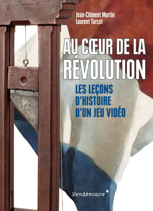 Emprunter Au coeur de la Révolution. Les leçons d'histoire d'un jeu vidéo livre