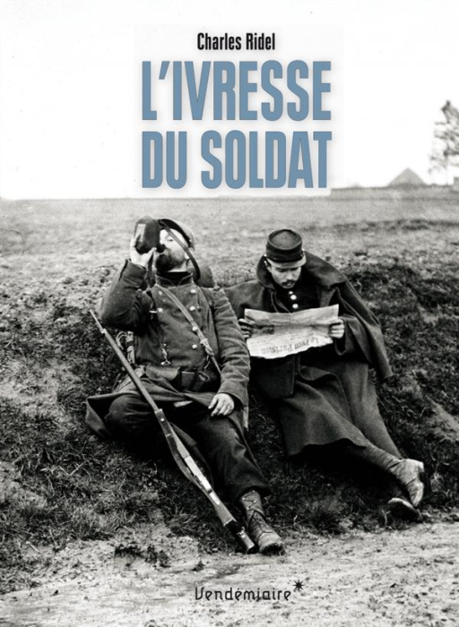 Emprunter L'ivresse du soldat livre