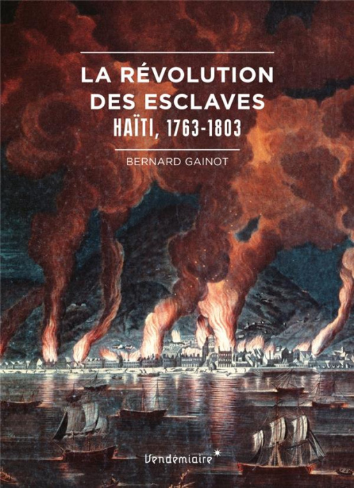 Emprunter La Révolution des esclaves. Haïti, 1763-1803 livre