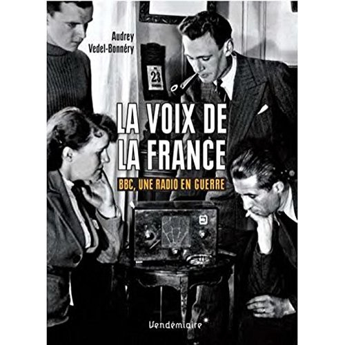 Emprunter La voix de la France. BBC, une radio en guerre livre
