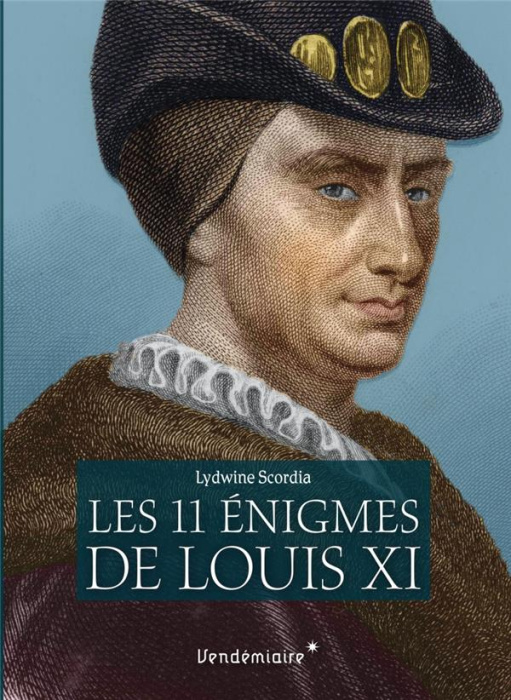 Emprunter Les onze énigmes de Louis XI livre