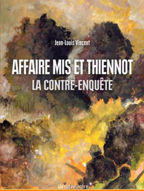 Emprunter Affaire Mis et Thiennot. La contre-enquête livre