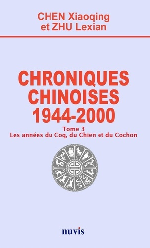 Emprunter Chroniques chinoises - 1944 - 2000 - Tome 3 livre