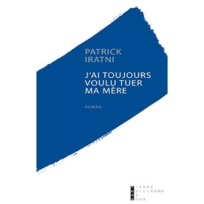 Emprunter J'ai toujours voulu tuer ma mère livre