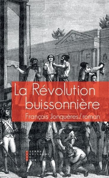 Emprunter La Révolution buissonnière. Ou la vie héroïque de François de Llucia livre