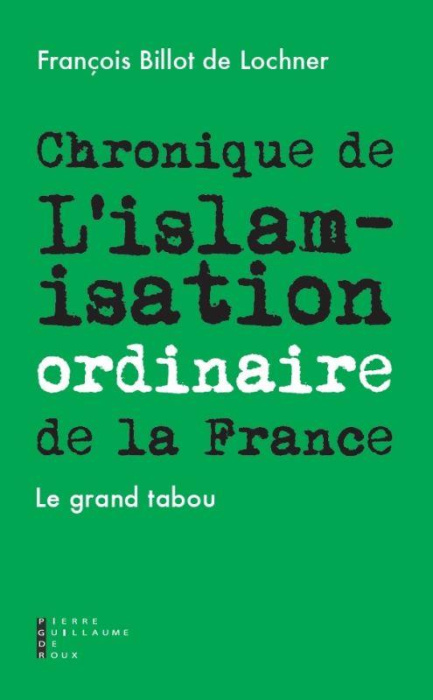 Emprunter Chronique de l'islamisation ordinaire de la France livre