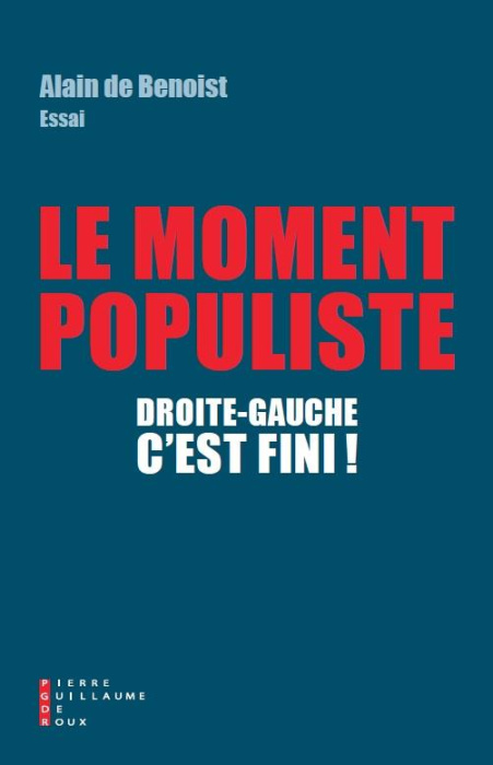 Emprunter Le Moment populiste. Droite-gauche, c'est fini ! livre