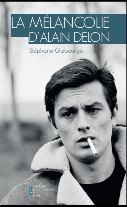 Emprunter La mélancolie d'Alain Delon livre