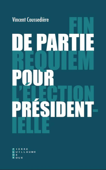 Emprunter Fin de partie. Requiem pour l'élection présidentielle livre