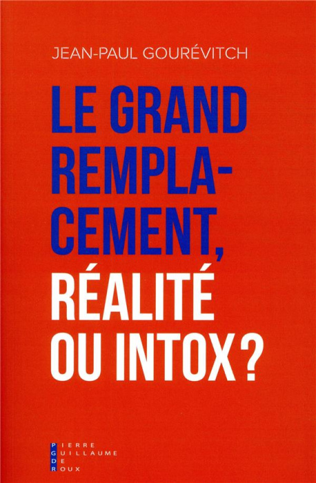 Emprunter Le grand remplacement : réalité ou intox ? livre