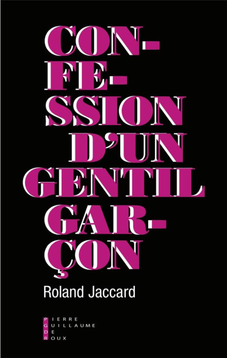 Emprunter Confession d'un gentil garçon livre