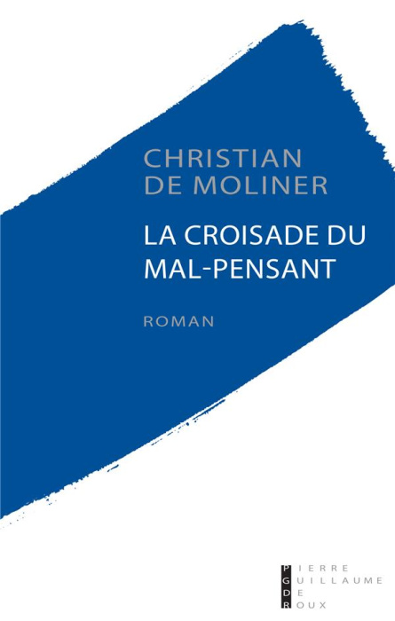 Emprunter La croisade du mal-pensant livre