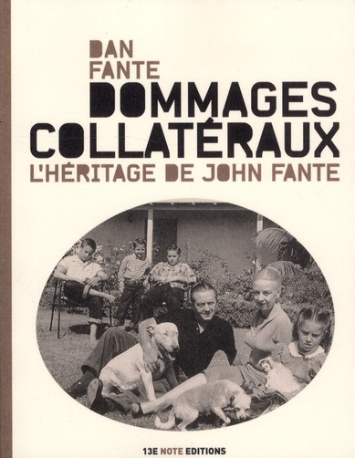 Emprunter Dommages collatéraux / L'héritage de John Fante livre