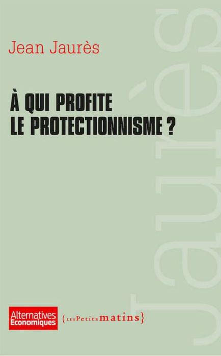 Emprunter A qui profite le protectionnisme ? livre