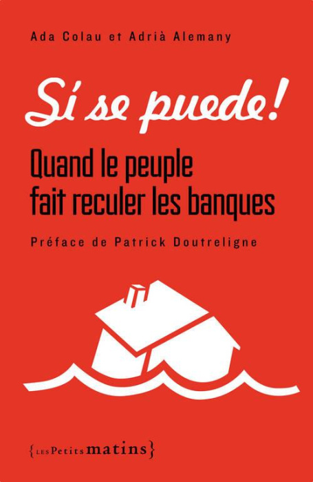 Emprunter Si se puede ! Quand le peuple fait reculer les banques livre