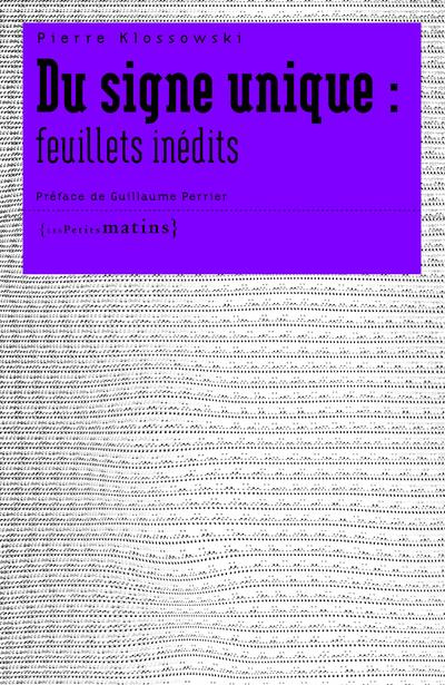 Emprunter Du signe unique. Feuillets inédits livre