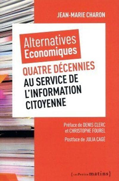 Emprunter Alternatives économiques. Quatre décennies au service de l'information citoyenne livre