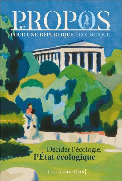 Emprunter Propos - Décider l'écologie, l'État écologique - N° 2 livre