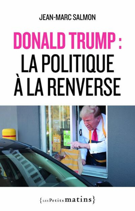Emprunter Donald Trump : la politique à la renverse livre