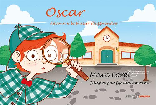Emprunter Oscar découvre le plaisir d'apprendre livre