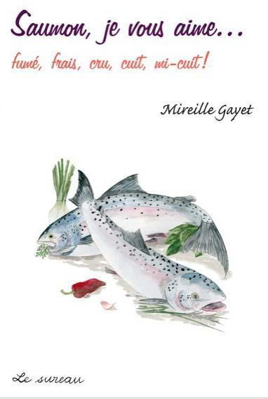 Emprunter Saumon, je vous aime? fumé, frais, cru, cuit, mi-cuit ! livre