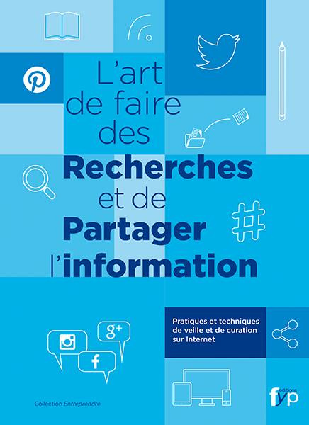 Emprunter L'art de faire des recherches et de partager l'information. Pratiques et techniques de veille et de livre