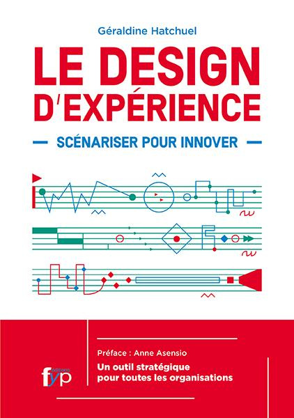 Emprunter Le design d'expérience. Scénariser pour innover livre